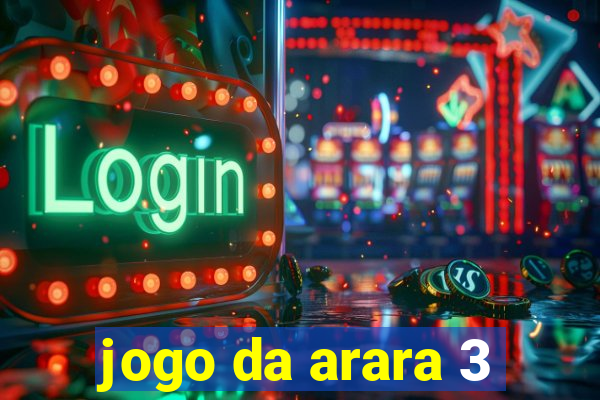 jogo da arara 3